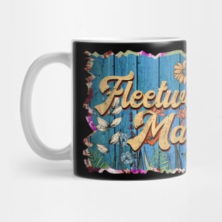 Retro Fleetwood Name Flowers Mac Limited Edition Proud Classic Styles Mug